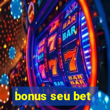 bonus seu bet